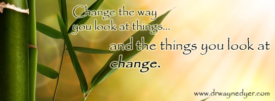 change the way you look at things